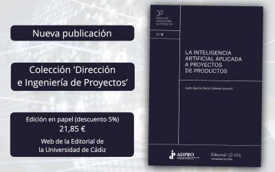 El libro ‘La inteligencia artificial aplicada a la dirección de proyectos’, coordinado por Justo García Sanz Calcedo, se encuentra ya disponible